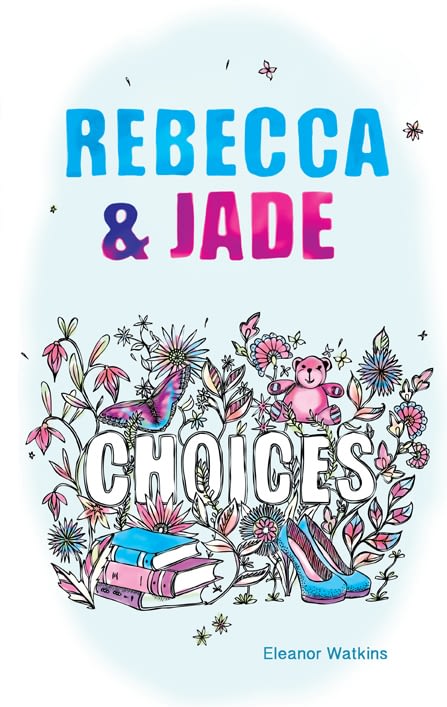 Front cover, Rebecca and Jade: Choices